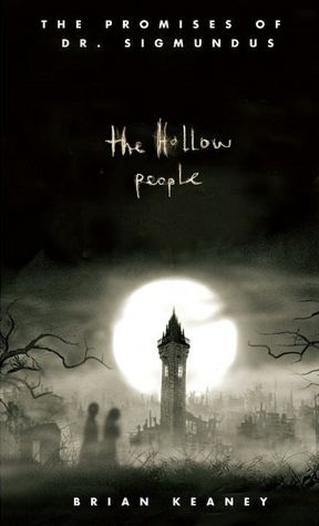 The Hollow People (The Promises of Dr. Sigmundus Series)