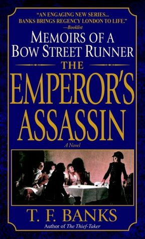 The Emperor's Assassin: Memoirs of a Bow Street Runner