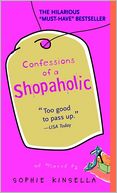 Confessions of a Shopaholic (Shopaholic Series #1)