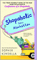 Shopaholic Takes Manhattan (Shopaholic Series #2)