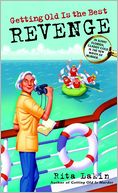 Getting Old Is the Best Revenge (Gladdy Gold Series #2)