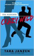 Crazy Wild (Steele Street Series #3)