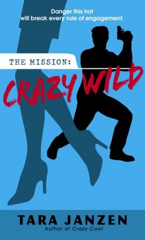 Crazy Wild (Steele Street Series #3)