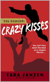 Crazy Kisses (Steele Street Series #4)