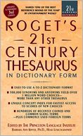 Roget's 21st Century Thesaurus: In Dictionary Form