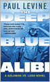 The Deep Blue Alibi (Solomon vs. Lord Series #2)
