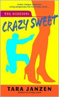 Crazy Sweet (Steele Street Series #6)