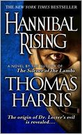 Hannibal Rising (Hannibal Lecter Series #4)