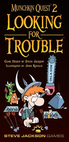 Munchkin Quest 2 Looking For Trouble