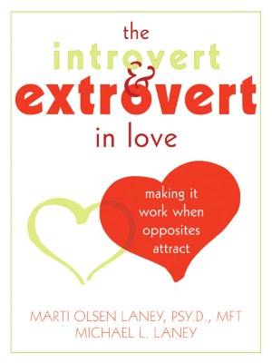Books in english download free The Introvert and Extrovert in Love: Making It Work When Opposites Attract (English Edition) 9781572244863 RTF by Marti Laney, Michael Laney