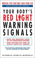 Your Body's Red Light Warning Signals, Revised Edition: Medical Tips That May Save Your Life