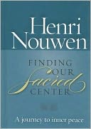 Finding Our Sacred Center: A Journey to Inner Peace