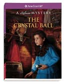 The Crystal Ball: A Rebecca Mystery