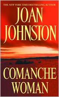 Comanche Woman (Sisters of the Lone Star Series #2) by Joan Johnston: NOOK Book Cover