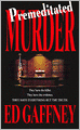 Premeditated Murder
