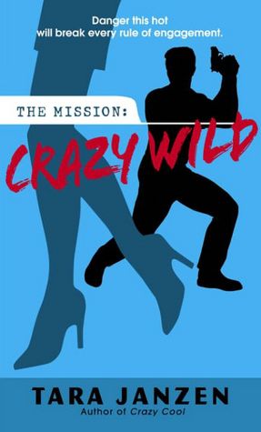Crazy Wild (Steele Street Series #3)