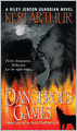 Dangerous Games (Riley Jenson Guardian Series #4)