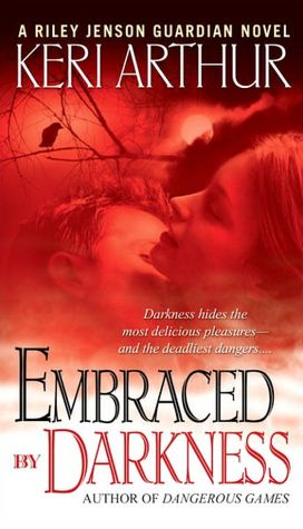 Embraced by Darkness (Riley Jenson Guardian Series #5)
