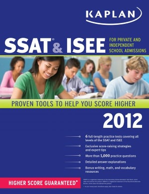 Kaplan SSAT & ISEE 2012 Edition