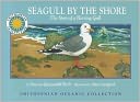 Seagull by the Shore: The Story of a Herring Gull