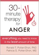 Thirty-Minute Therapy for Anger: Everything You Need To Know in the Least Amount of Time