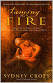 Taming the Fire