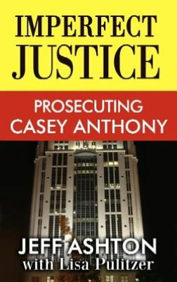 Imperfect Justice: Prosecuting Casey Anthon