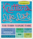 The Knitter's Life List: To Do, To Know, To Explore, To Make (PagePerfect NOOK Book)