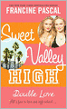 Double Love (Sweet Valley High Series #1)