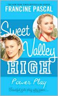 Power Play (Sweet Valley High Series #4)