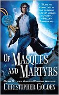Of Masques and Martyrs (Shadow Saga Series #3)