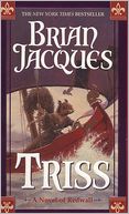 Triss (Redwall Series #15)