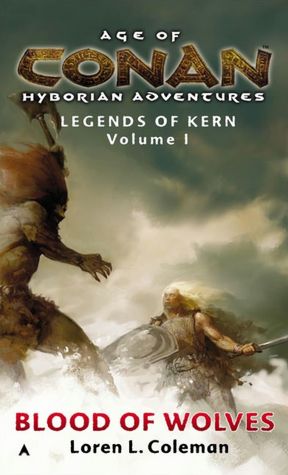 Age of Conan: Blood of Wolves: Legends of Kern Volume 1