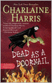 Dead as a Doornail (Sookie Stackhouse/Southern Vampire Series #5)