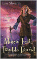 Magic Lost, Trouble Found (Raine Benares Series #1)