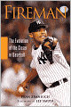 Fireman: The Evolution of the Closer in Baseball