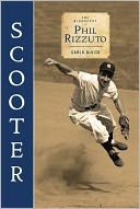 Scooter: The Biography of Phil Rizzuto