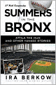 Summers in the Bronx: Attila the Hun and Other Yankee Stories