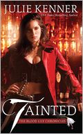 Tainted (Blood Lily Chronicles Series #1)