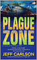 Plague Zone (Plague Year Trilogy #3)