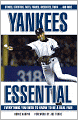 Yankees Essential: Everything You Need to Know to Be a Real Fan!