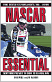 NASCAR Essential: Everything You Need to Know to Be a Real Fan!