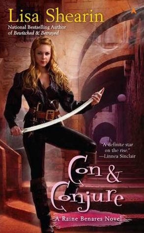 Con and Conjure (Raine Benares Series #5)