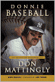 Donnie Baseball: The Definitive Biography of Don Mattingly