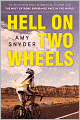 Hell on Two Wheels: An Astonishing Story of Suffering, Triumph, and the Most Extreme Endurance Race in the World