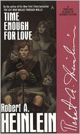 Time Enough for Love: The Lives of Lazarus Long