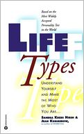 Life Types: Understand Yourself and Make the Most of Who You Are ...