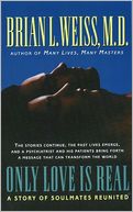 Only Love is Real: A Story of Soulmates Reunited