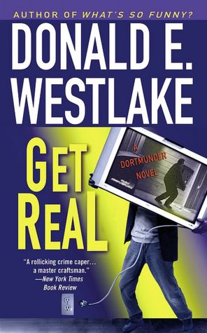 Get Real (John Dortmunder Series #14)