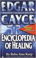 Edgar Cayce Encyclopedia of Healing